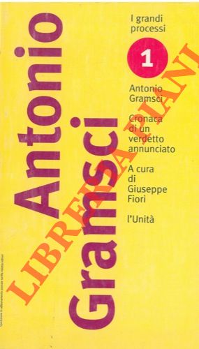(FIORI Giuseppe) - - Processo Gramsci.