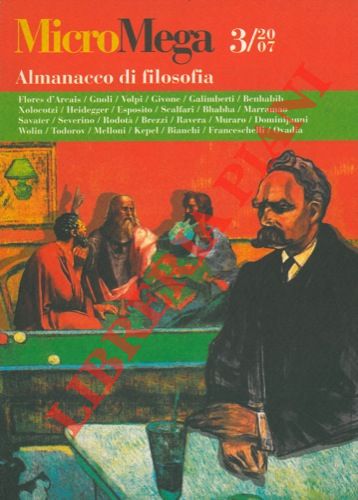 AA. VV. - - MicroMega 3/2007. Almanacco di filosofia.