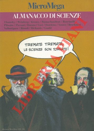 AA. VV. - - Tremate, tremate, le scienze son tornate.. Almanacco di scienze. MicroMega.