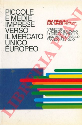 PSI - - Piccole e medie imprese verso il mercato unico europeo. Una indagine sul 