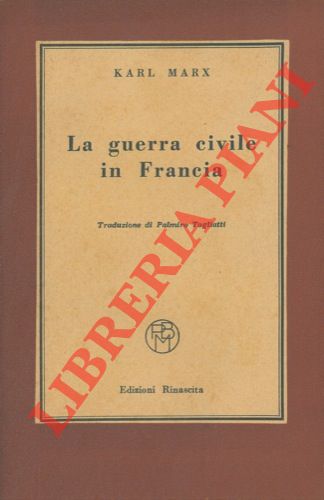 MARX Karl - - La guerra civile in Francia.