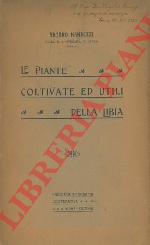 NANNIZZI Arturo - - Le piante coltivate ed utili della Libia.