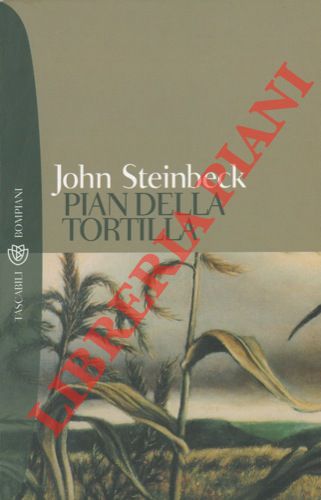 STEINBECK John - - Pian della Tortilla.