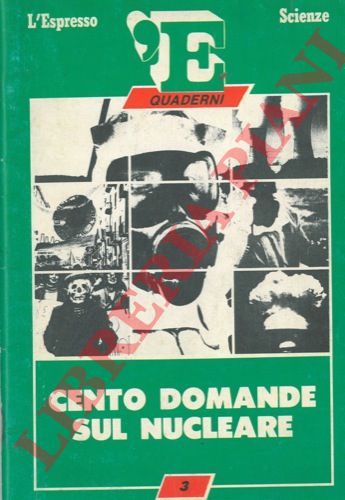 LERNER Gad et AA. - - Cento domande sul nucleare.