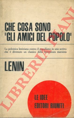 LENIN V. I. - - Che cosa sono gli 