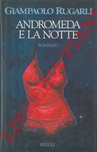 RUGARLI Carlo - - Andromeda e la notte.