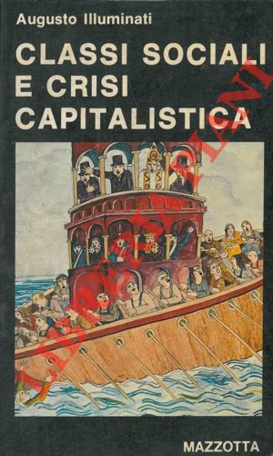 ILLUMINATI Augusto - - Classi sociali e crisi capitalistica.