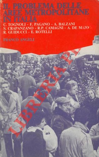 AA.VV. - - Il problema delle aree metropolitane in Italia.