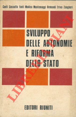 CONTI Pietro et AA. - - Sviluppo delle autonomie e riforma dello Stato.