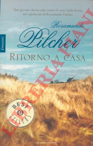 PILCHER Rosamunde - - Ritorno a casa.