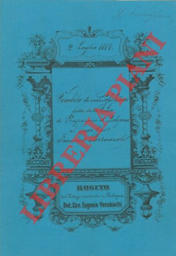 Cassa di Risparmio di Bologna (nella persona di Carlo Giacomo Rusconi), Cav. Francesco Bernardi - - Possessione detta 