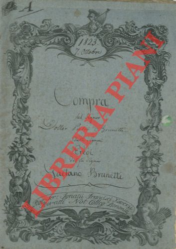 Pietro Brunetti, eredi Gaetano Brunetti - - Fabbricato con forno in Bologna a Porta Ravegnana, met di un predio in Casaglia detto 'Castello' con edifici colonici, stalla e teggia comprendente il 'Campo grande' e 'Campo degli affitti'.