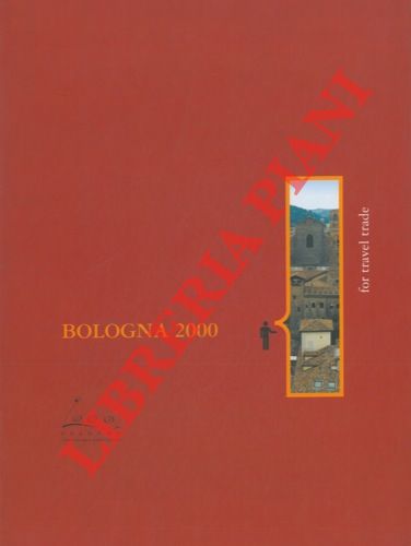 - - Bologna 2000. For travel trade.
