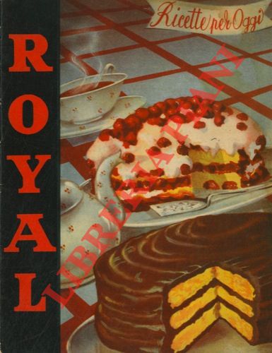 Royal - - Ricette per oggi.