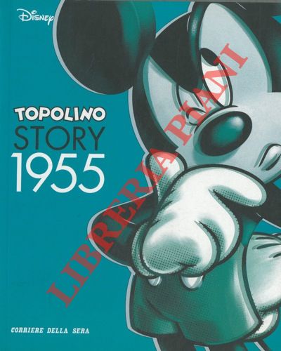 Disney Walt - - Topolino story. 1955.
