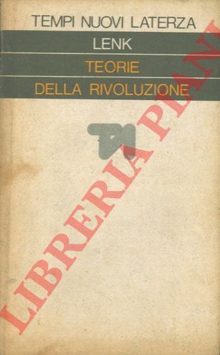 LENK Kurt - - Teorie della rivoluzione.