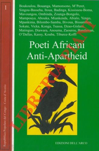 AA.VV. - - Poeti Africani Anti-Apartheid. Repubblica Popolare del Congo. Costa d'Avorio.