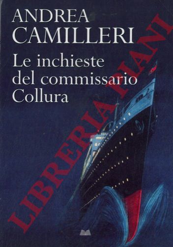 CAMILLERI Andrea - - Le inchieste del commissario Collura.