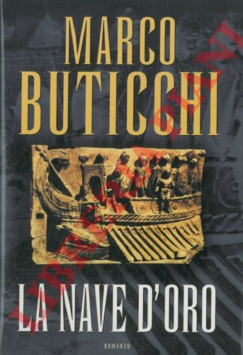 BUTICCHI Marco - - La nave d'oro.