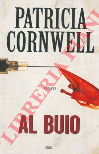 CORNWELL Patricia - - Al buio.