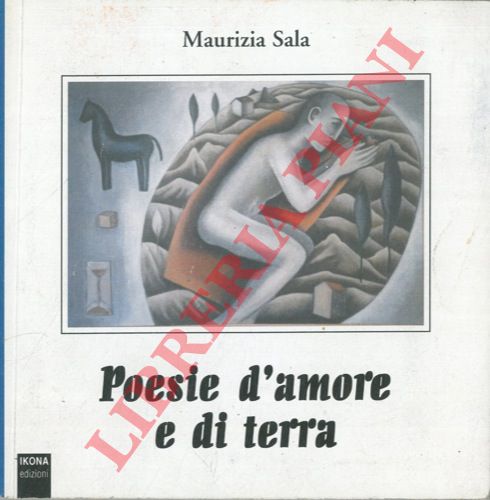 SALA Maurizia - - Poesie d'amore e di terra.