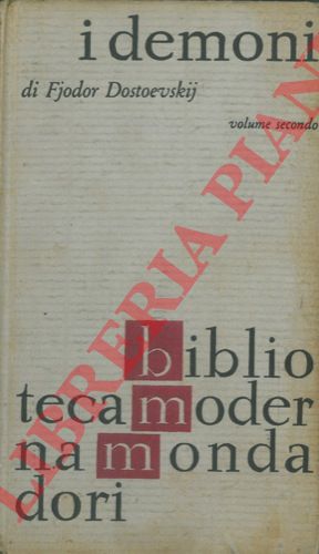 DOSTOEVSKIJ Fjodor - - I demoni. Volume secondo.