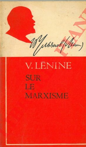 LENINE V. - - Sur le marxisme.
