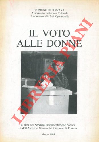 FERRIOLI Violetta et AA. - - Il voto alle donne.