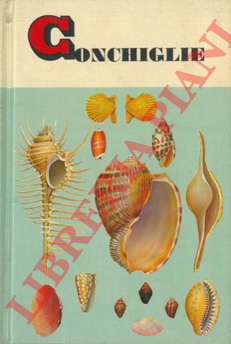 ABBOTT R.T. - ZIM H.S. - - Conchiglie specie di tutto il mondo.