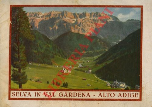 - - Selva in Val Gardena. Alto Adige.