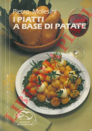 MOLESINI Pietro - - I piatti a base di patate.