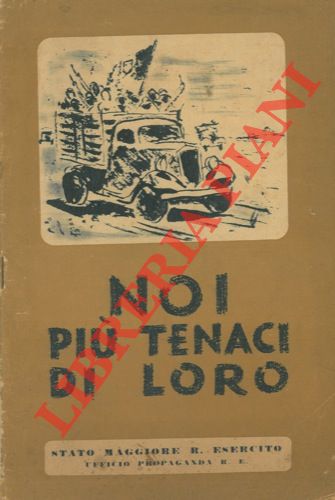 - - Noi pi tenaci di loro.