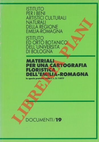 (ALESSANDRINI Alessandro - FERRARI Carlo) - - Materiali per una cartografia floristica dell'Emilia Romagna.