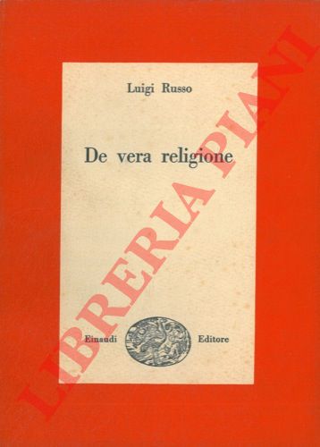 RUSSO Luigi - - De vera religione. Noterelle e schermaglie, 1943 - 1948.