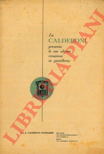 A. Calderoni spa. Gioiellieri. Milano - - Orecchini - Fermagli - Anelli (uomo, donna).
