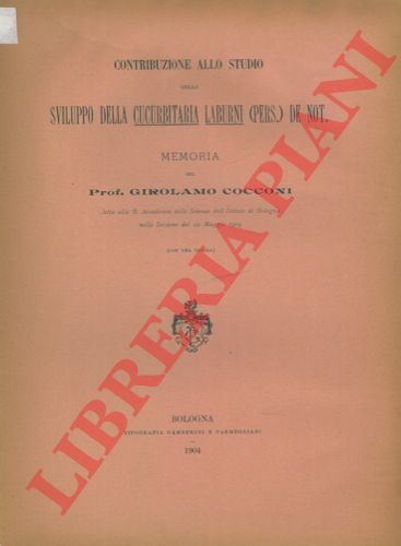 COCCONI Girolamo - - Contribuzione allo studio dello sviluppo della Cucurbitaria laburni (Pers.) De Not. Memoria.