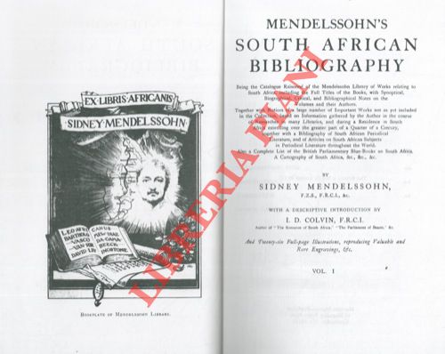 MENDELSSHON Sidney - - South african bibliography. Being the catalogue raisonn of the Mendelssohn Library of works relating to South Africa, including the full Titles of the books, with synoptical, biographical, critical and bibliographical notes on the volumes and their authors. Together...