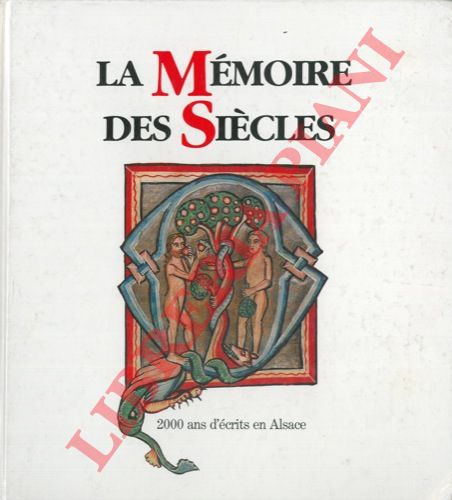 - - La mmoire des sicles. 2000 ans d'crits en Alsace.