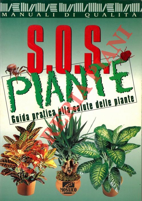 (BUCCIOTTI Achille) - - S.O.S. piante.