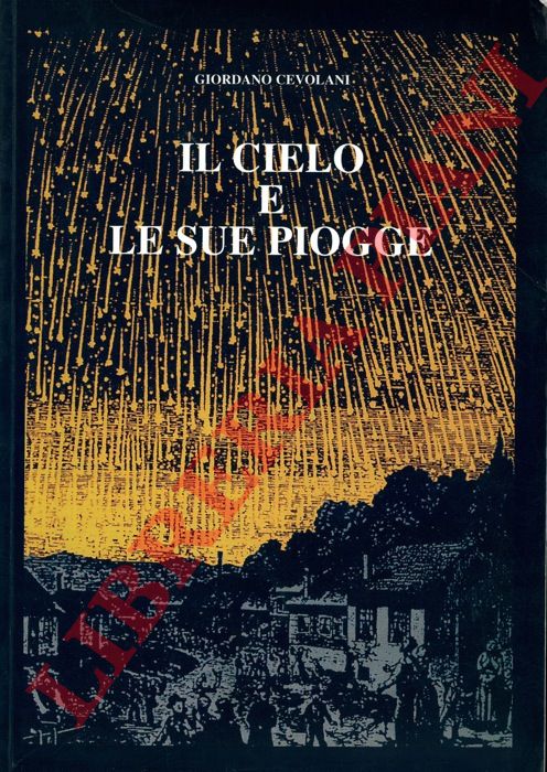 CEVOLANI Giordano - - Il cielo e le sue piogge.