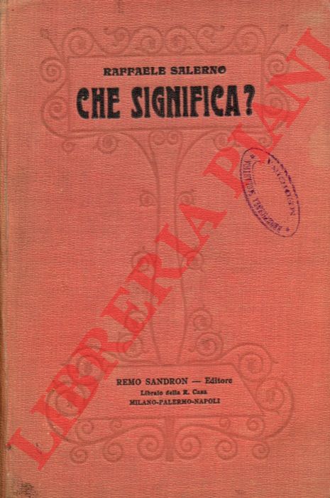 SALERNO Raffaele - - Che significa? Piccolo vocabolario della lingua Italiana ad uso delle scuole elementari.