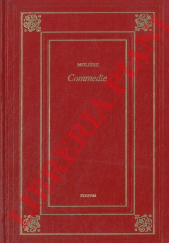 MOLIERE - - Commedie. Tartufo. Il misantropo. L'avaro.