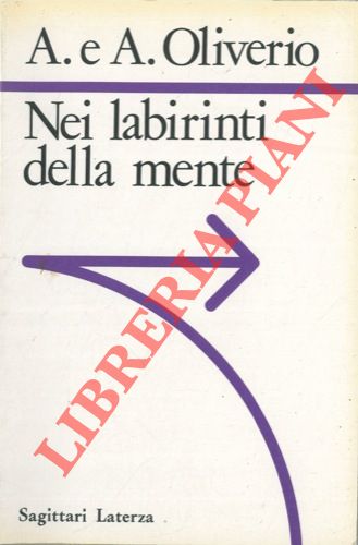 OLIVERIO Alberto et Anna - - Nei labirinti della mente.