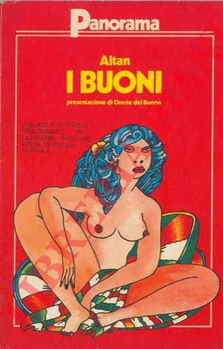 ALTAN - - I buoni. Presentazione e introduzione ai capitoli di Oreste del Buono.