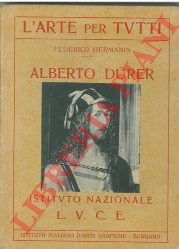 HERMANIN Federico - - Alberto Durer.