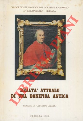 AA.VV. - - Realt attuale di una bonifica antica.
