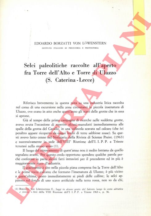 BORZATTI VON LOWENSTERN Edoardo - - Selci paleolitiche raccolte all'aperto fra Torre dell'Alto e Torre di Uluzzo (S. Caterina, Lecce) .
