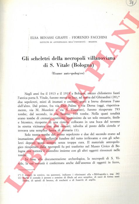 BENASSI GRAFFI Elsa - FACCHINI Fiorenzo - - Gli scheletri della necropoli villanoviana di S. Vitale (Bologna) .