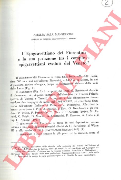 SALA MANSERVIGI Amalia - - L'Epigravettiano dei Fiorentini e la sua posizione tra i complessi epigravettiani evoluti del Veneto.