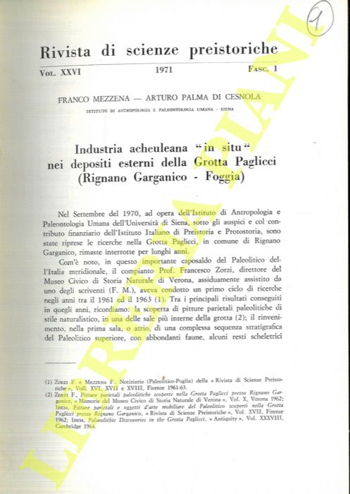 MEZZENA Franco - PALMA DI CESNOLA Arturo - - Industria acheuleana 'in situ' nei depositi esterni della Grotta Paglicci (Rignano Garganico - Foggia) .